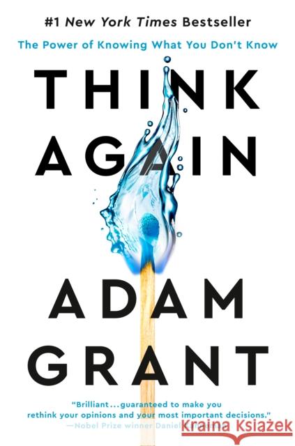 Think Again: The Power of Knowing What You Don't Know Grant, Adam 9781984878106 Viking - książka