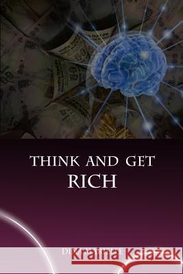 Think and Get Rich Dina Marielle 9781503280540 Createspace - książka