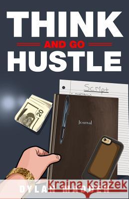Think and Go Hustle Ed Latimore Dylan Madden 9781549932137 Independently Published - książka