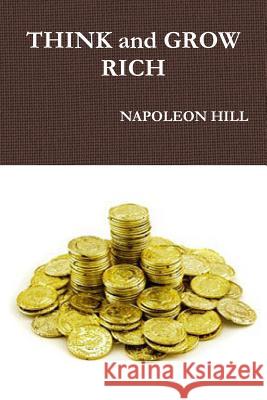 THINK and GROW RICH Napoleon Hill 9781304534927 Lulu.com - książka