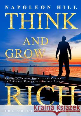 Think and Grow Rich Napoleon Hill 9781441407894 Createspace - książka