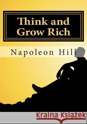 Think and Grow Rich Napoleon Hill 9781493769841 Createspace Independent Publishing Platform - książka