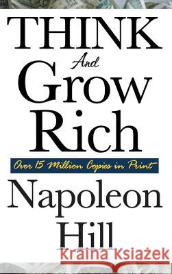 Think and Grow Rich Napoleon Hill 9781515437062 Wilder Publications - książka