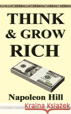 Think and Grow Rich Napoleon Hill 9781599866857 Filiquarian Publishing, LLC. - książka