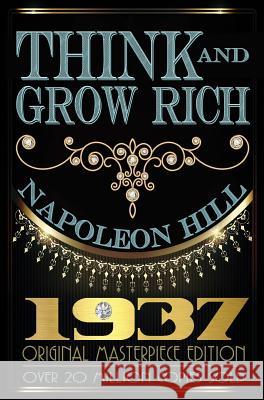 Think and Grow Rich: 1937 Original Masterpiece Napoleon Hill 9781939438270 Dauphin Publications Inc. - książka