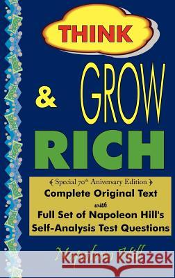 Think and Grow Rich - Complete Original Text: Special 70th Anniversary Edition - Laminated Hardcover Napoleon Hill 9781604500158 ARC Manor - książka