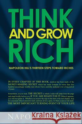Think and Grow Rich - Napoleon Hill's Thirteen Steps Toward Riches Napoleon Hill 9781940177540 Infinity - książka