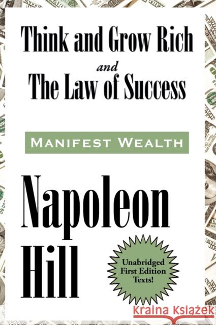 Think and Grow Rich and The Law of Success In Sixteen Lessons Hill, Napoleon 9781515439165 Wilder Publications - książka