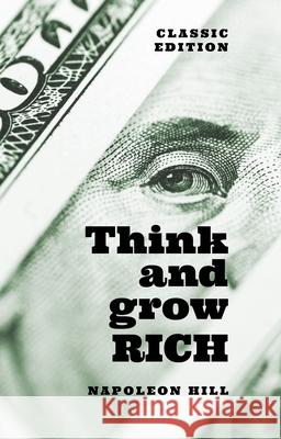 Think and Grow Rich: Classic Edition Napoleon Hill 9781398808430 Sirius Entertainment - książka