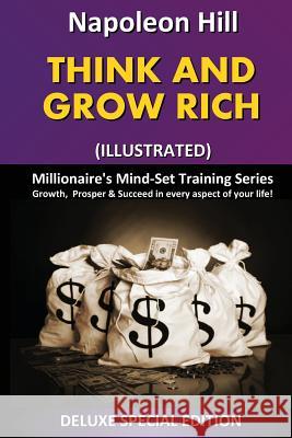 Think and Grow Rich (Illustrated): Millionaire's Mind Set Training Series Napoleon Hill 9781921851209 Effective Life Strategies Pty Limited - książka