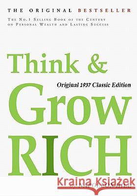 Think and Grow Rich, Original 1937 Classic Edition Napoleon Hill 9781453813126 Createspace - książka