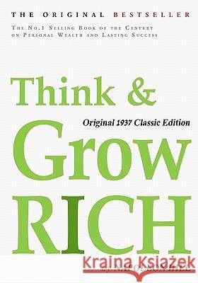 Think and Grow Rich, Original 1937 Classic Edition Napoleon Hill 9781936594412 Tribeca Books - książka