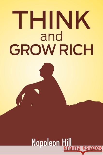 Think And Grow Rich: The Secret To Wealth Updated For The 21St Century Hill, Napoleon 9781936041602 Simon & Brown - książka
