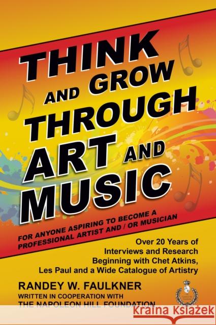 Think and Grow Through Art and Music Randey Faulkner 9781722503635 G&D Media - książka