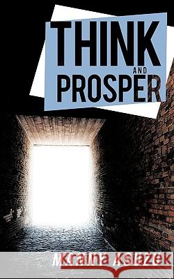 Think and Prosper Manny Asuzu 9781449067076 Authorhouse - książka
