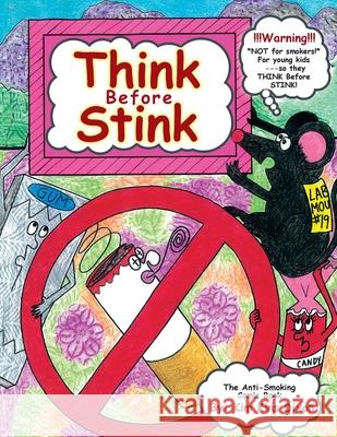 Think Before Stink Kim Kins Dixon 9781483641195 Xlibris Corporation - książka