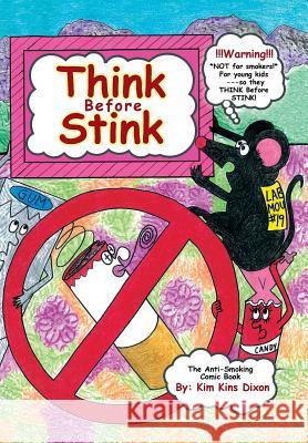 Think Before Stink Kim Kins Dixon 9781503540552 Xlibris Corporation - książka