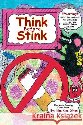 Think Before Stink Kim Kins Dixon 9781503540569 Xlibris Corporation - książka
