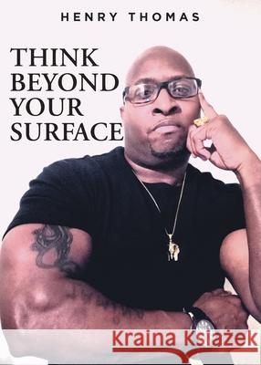 Think Beyond Your Surface Henry Thomas 9781638604174 Fulton Books - książka