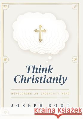 Think Christianly Joseph Boot 9798991693233 Ezra Press - książka