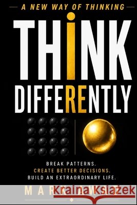 Think Differently: A New Way of Thinking Awad, Mark 9798190129632 Independently Published - książka