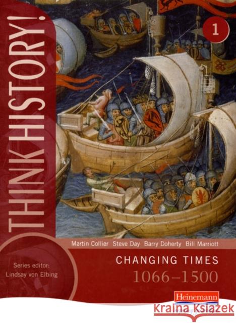 Think History: Changing Times 1066-1500 Core Pupil Book 1 Martin Collier Etc. 9780435313340 Pearson Education Limited - książka