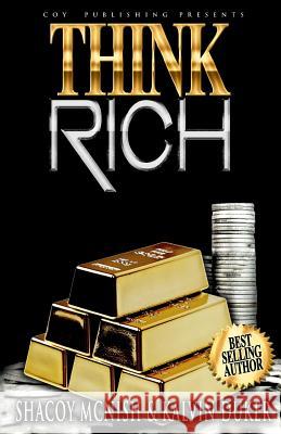 Think Rich Kalvin Duker 9781519150646 Createspace Independent Publishing Platform - książka