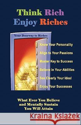 Think Rich Enjoy Riches James Alfred Bears 9781453884317 Createspace - książka