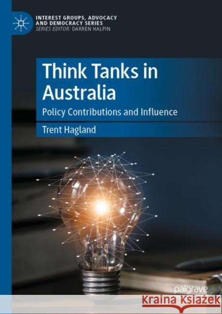 Think Tanks in Australia: Policy Contributions and Influence Trent Hagland 9783031270437 Palgrave MacMillan - książka