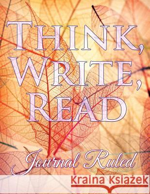 Think, Write, Read: Journal Ruled Jupiter Kids 9781682604120 Jupiter Kids - książka