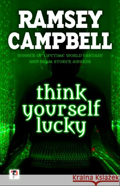 Think Yourself Lucky Ramsey Campbell   9781787580626 Flame Tree Publishing - książka