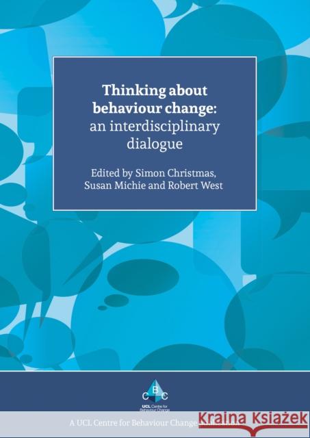 Thinking About Behaviour Change: An Interdisciplinary Dialogue Susan Michie   9781912141036 Silverback Publishing - książka