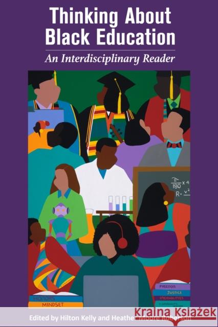 Thinking about Black Education: An Interdisciplinary Reader Kelly, Hilton 9781975502522 Stylus Publishing - książka