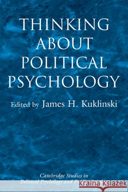 Thinking about Political Psychology James H. Kuklinski 9780521114424 Cambridge University Press - książka