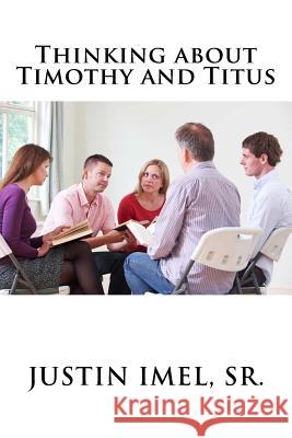 Thinking about Timothy and Titus Dr Justin Ime 9781535167871 Createspace Independent Publishing Platform - książka