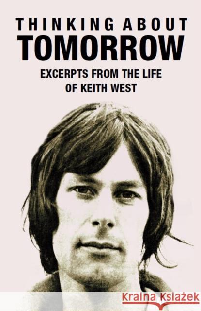 Thinking About Tomorrow: Excerpts from the life of Keith West Ian L. Clay 9781838099084 Hawksmoor Publishing - książka