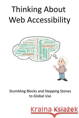 Thinking About Web Accessibility H. Robert King 9781794783966 Lulu.com - książka