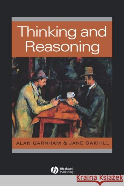 Thinking and Reasoning Alan Garnham Jane Oakhill Alan Garnham 9780631170037 Blackwell Publishers - książka