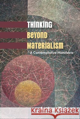 Thinking Beyond Materialism Arthur (Amherst College) Zajonc 9798855808056 State University of New York Press - książka