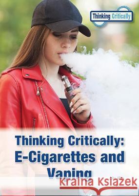 Thinking Critically: E-Cigarettes and Vaping John Allen 9781678204600 Referencepoint Press - książka