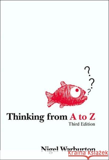Thinking from A to Z Nigel Warburton 9780415433716 Taylor & Francis Ltd - książka