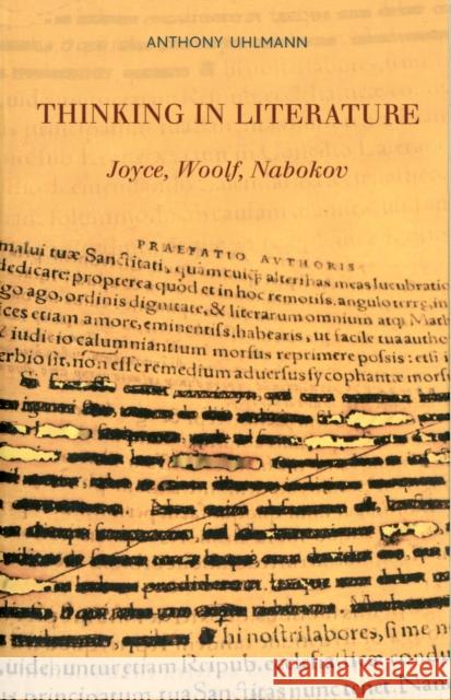 Thinking in Literature: Joyce, Woolf, Nabokov Uhlmann, Anthony 9781441140562  - książka