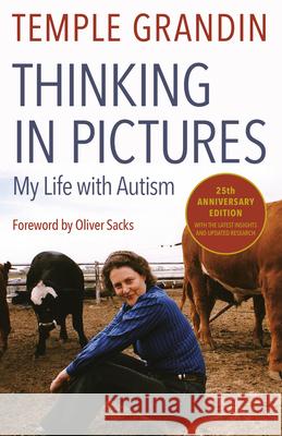 Thinking in Pictures, Expanded Edition: My Life with Autism Temple Grandin Oliver Sacks 9780307275653 Vintage Books USA - książka