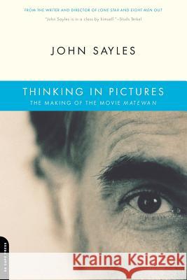 Thinking in Pictures: The Making of the Movie Matewan John Sayles 9780306812668 Da Capo Press - książka