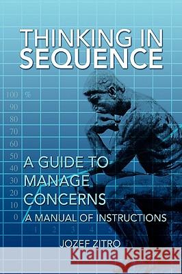 Thinking in Sequence Jozef Zitro 9781436309554 Xlibris Corporation - książka