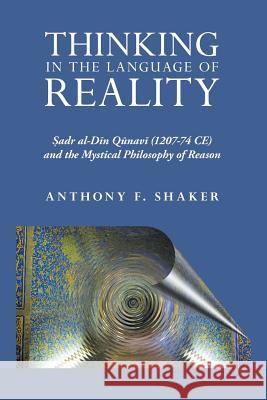 Thinking in the Language of Reality Anthony F. Shake 9781479718030 Xlibris Corporation - książka