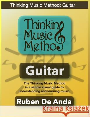 Thinking Music Method: Guitar Ruben de Anda, Leticia de Anda 9798540426152 Independently Published - książka