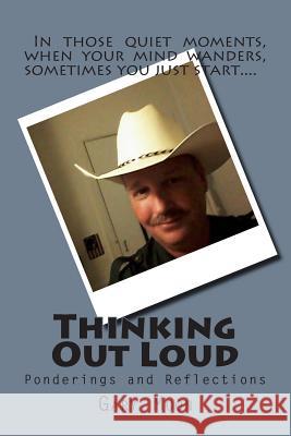 Thinking Out Loud Gary Moo 9781500687076 Createspace - książka