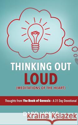 Thinking Out Loud: Thoughts from The Book Of Genesis - a 31-day devotional Lipede, Dapo 9781944652333 Cornerstone Publishing (Va) - książka