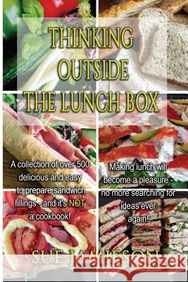 Thinking Outside the Lunch Box Sue Jamieson 9781727776119 Createspace Independent Publishing Platform - książka